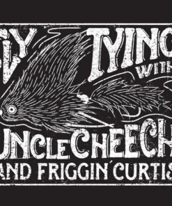 Fly Fish Food Clothing & Logo Gear Fly Tying With Uncle Cheech And Friggin Curtis Sticker
